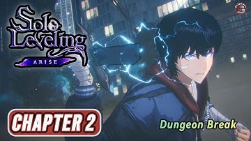 Solo Leveling Arise Chapter 2 & Side Chapter Dungeon Break Walkthrough No Commentary