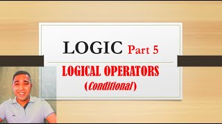 LOGIC Part 5 | Logical Operator (Conditional)