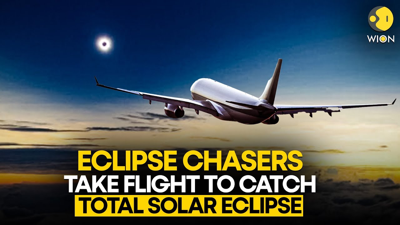 Total Solar Eclipse 2024: Eclipse chasers take flight on eclipse totality path | WION Originals