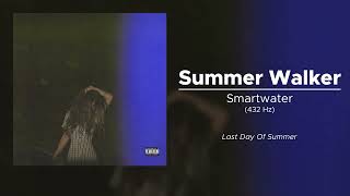 Summer Walker - Smartwater (432 Hz)