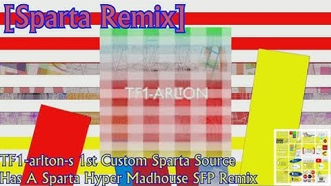 [Sparta Remix] TF1-arlton