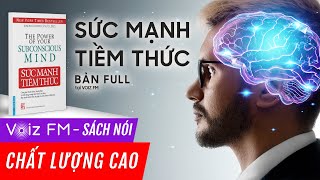 Sách nói Sức Mạnh Tiềm Thức - Joseph Murphy | Voiz FM