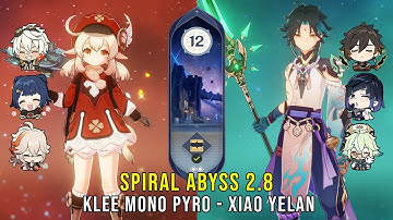 C0 Klee Mono Pyro and C0 Xiao Yelan - Genshin Impact Abyss 2.8 - Floor 12 9 Stars
