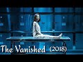 THE VANISHED (2018) EXPLAINED IN HINDI || SOUTH KOREAN MYSTERY THRILLER