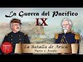 La guerra del pacfico  ep 9 la batalla de arica  asedio