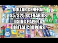 DOLLAR GENERAL $5/$25 SCENARIOS USING PAPER & DIGITAL COUPONS
