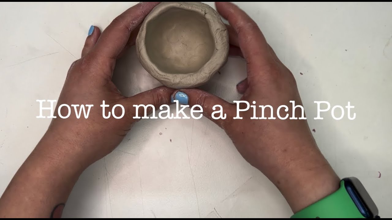 How to make a Pinch Pot YouTube