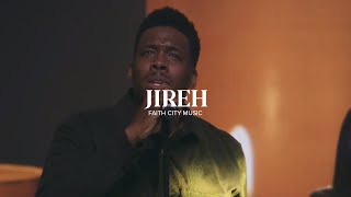 Faith City Music: Jireh