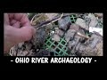 Mudlarking The Ohio River - Ohio River Archaeology - Arrowhead Hunting - Treasure Hunting - Relics -