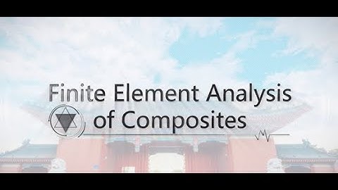 Explore Finite Element Analysis: Join SJTU’s Free Online Course! 🌍📚