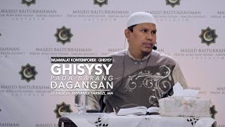 Muamalat Kontemporer: Ghisysy Pada Barang Dagangan - Ustadz Dr. erwandi Tarmizi, MA