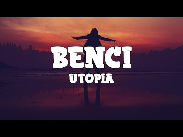 Utopia - Benci (lyrics) class=