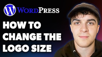 How to Change the Logo Size of Wordpress Site (Full 2025 Guide)