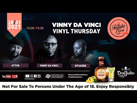 Tequila Gang Presents Vinny S Vinyl Thursdays With Ntshebe Otto B And Vinny Da Vinci
