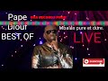 Pape Diouf best of live : (CONFIANCE MY BOY PATIENCE YALLA DIEKHOUL /OKA RECORD PROD