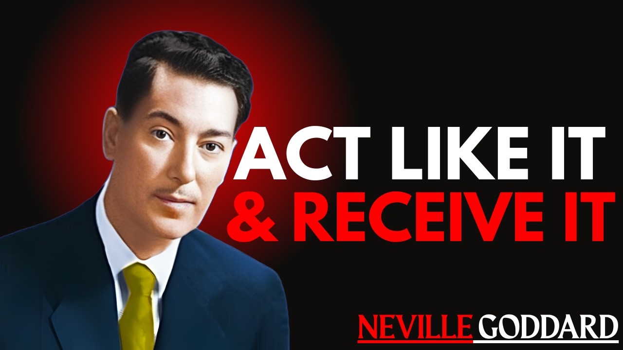 ACT AS IF IT’S ALREADY YOURS — And Watch Reality Shift FAST! | Neville Goddard Manifestation Law