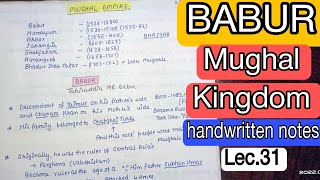 Babur || Mughal Kingdom || Medieval India || handwritten notes || Lec. 31 || An Aspirant !