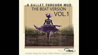 A BALLET THROUGH MUD 5 beats made from sampling RZA'S NEW ALBUM