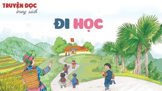 Đi học | Tiếng Việt 1, tập 2 | Kết nối tri thức với cuộc sống