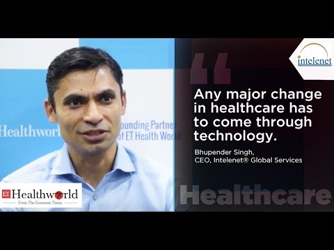 Bhupender Singh, CEO of Intelenet® Global Services In an interview with ETHealtworld