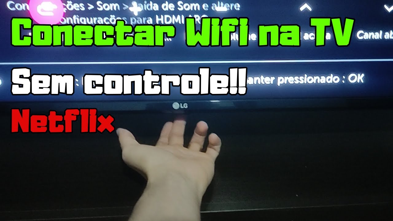 Como conectar wifi na tv sem controle - YouTube