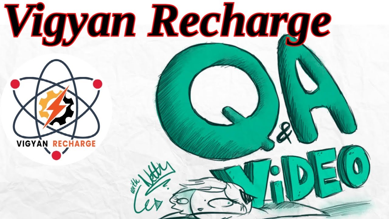 Vigyan recharge 3rd Q&A video #vigyanrecharge