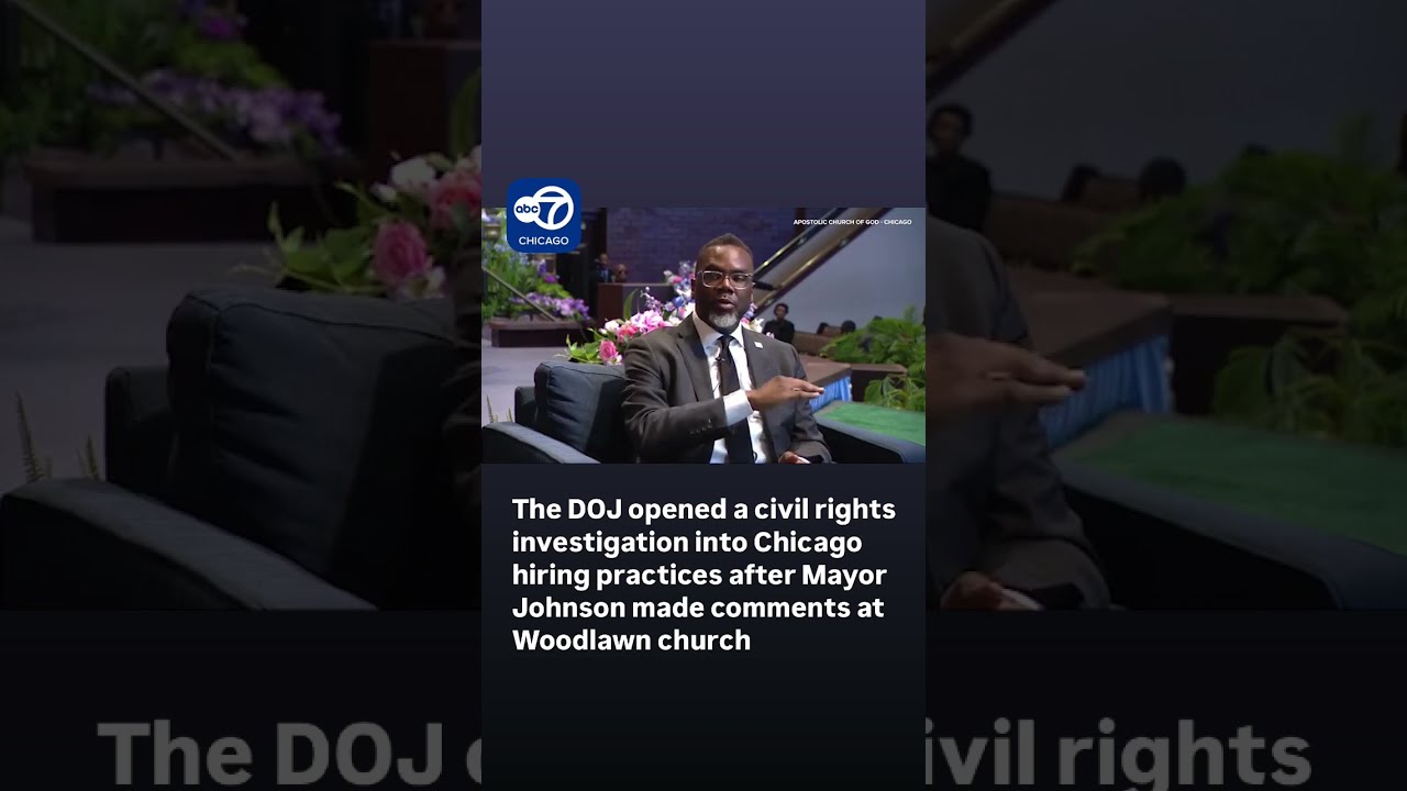 DOJ Opens Civil Rights Investigation Into Chicago Hiring Practices After Mayor Johnson Comments