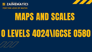 MAPS AND SCALES O LEVELS MATHS O LEVELS 4024 IGCSE 0580