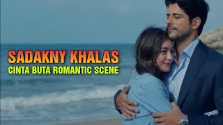 Sadakny Khalas - Amr Diab || Cinta Buta Romantic Scane