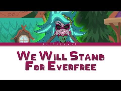 MLP ~We Will Stand For Everfree~ {Color Coded Lyrics}