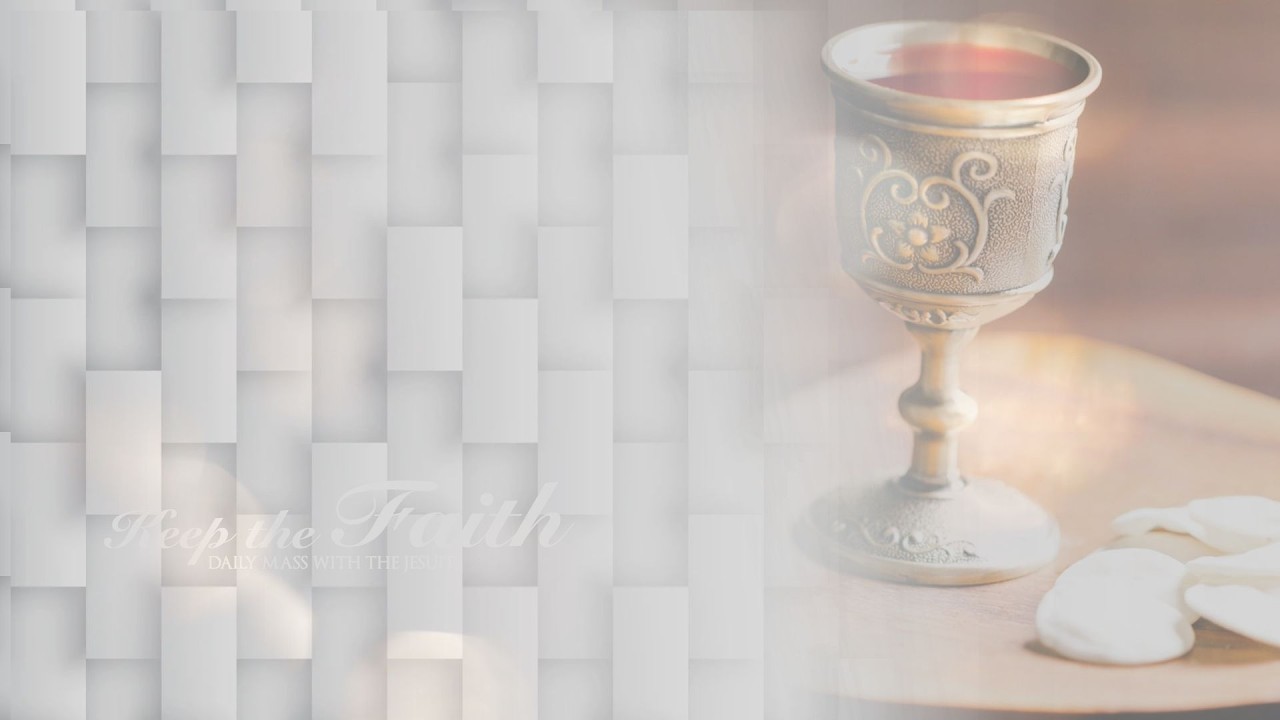 KEEP THE FAITH: Daily Mass with the Jesuits | 1 Aug 26