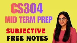 CS304 || Mid Term Subjective Preparation || 100 Important Questions || Don't Skip! Before Exams