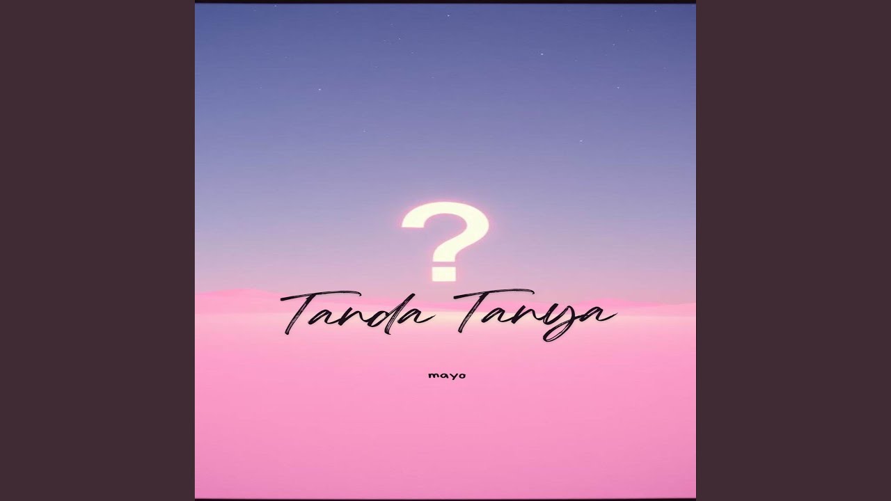 Tanda Tanya auf YouTube ansehen Tanda Tanya auf YouTube ansehen