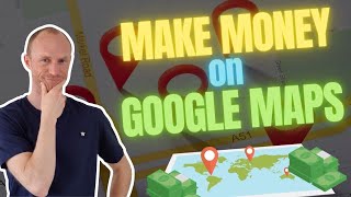 Make Money on Google Maps  Really Easy $500+? (True Earning Potential Revealed)
