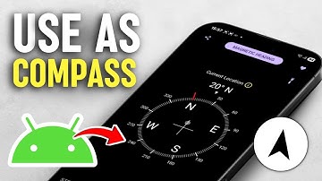How To Use Android Phone As A Compass 🧭📱