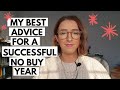 my best no buy advice, tips, and recommendations: how to have a successful no buy or low buy in 2021