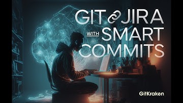 Jira Smart Commits | Perform Jira Actions with Your Git Commits