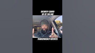SECURITY GUARD TIP OF THE DAY: TRANSPARENCY REPORTS #securityguard #securitytraining #security