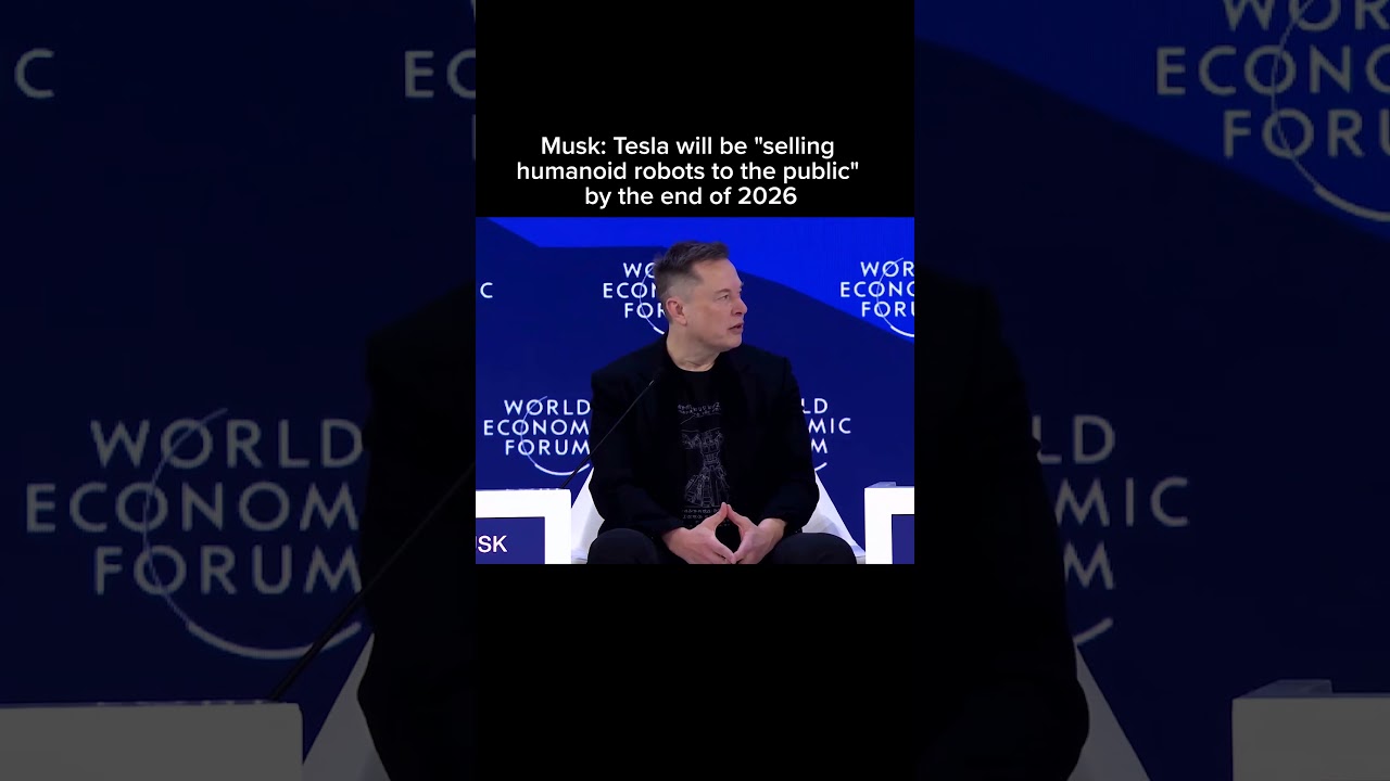 Musk: Tesla will be "selling humanoid robots to the public" by the end of 2026.