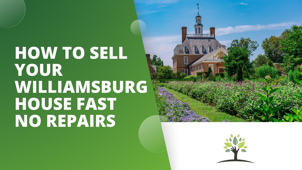 We Buy Houses in Williamsburg, Virginia.