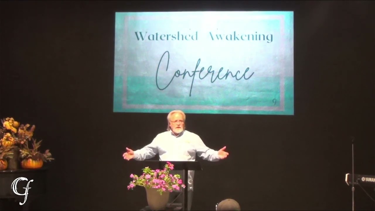 Watershed Awakening Conference  Pastor Bob Martin