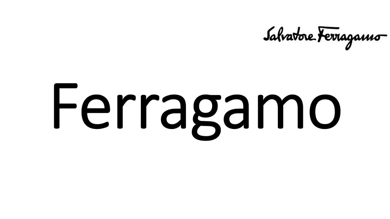 how-to-pronounce-salvatore-ferragamo-correctly-italian-pronunciation