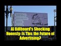 AI Billboard's Shocking Honesty: Is This the Future of Advertising?