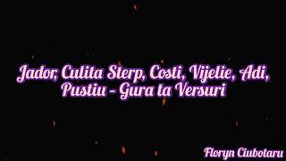 Jador✖️Culita. Sterp✖️Costi✖️Vijelie✖️Adi Pustiu. 〰️Gura ta (Versuri/Lirycs).