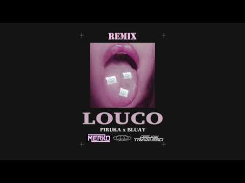 piruka-feat-bluay---louco-(merko-&-travasso-remix)