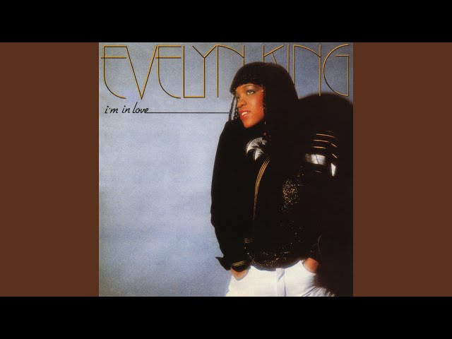 Evelyn  Champagne  King - If You Want My Lovin