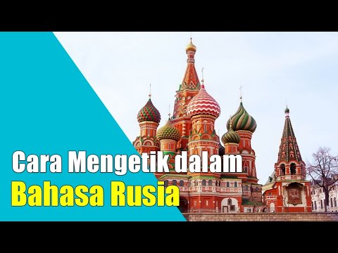 Video: Cara Mengetik Di Keyboard Rusia