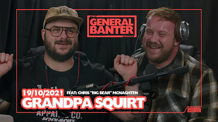 THE GENERAL BANTER PODCAST: 19/10/2021 Feat: Chris...