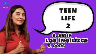 Teen Life 2 | 2021 LGS İngilizce Konu Anlatımları #8inglzc