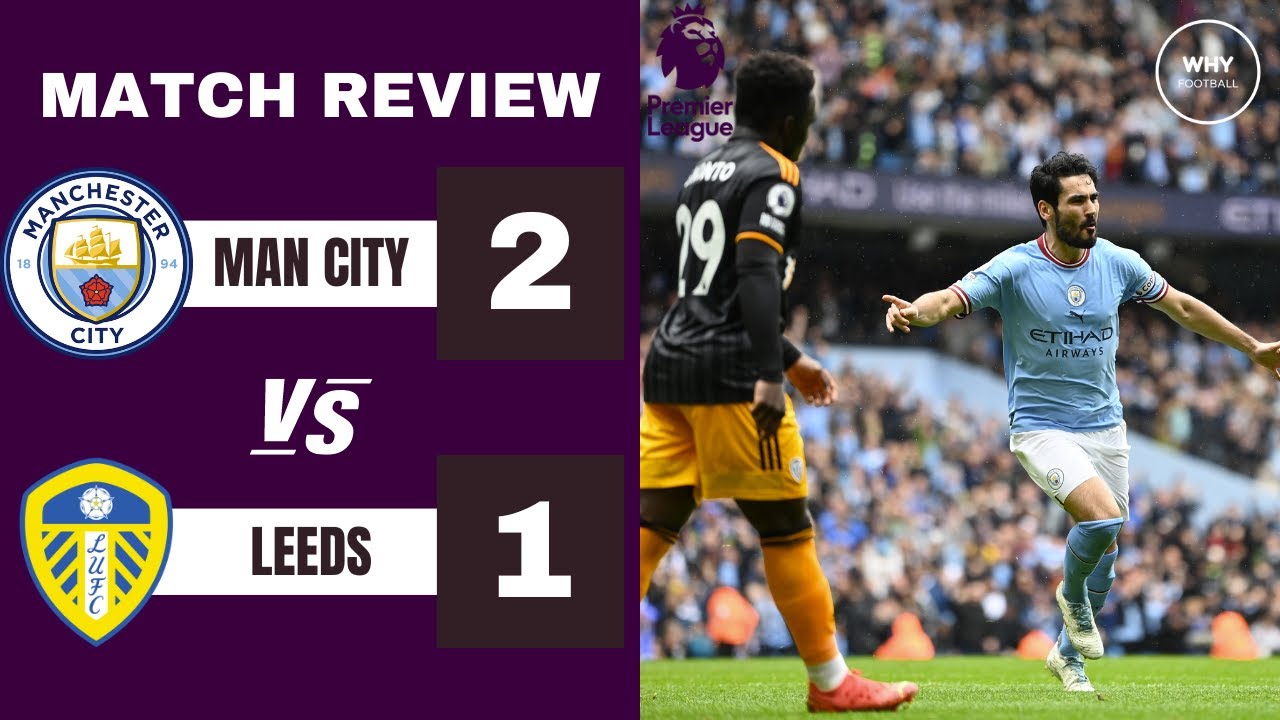 MAN CITY 21 LEEDS REVIEW Haaland is Human!! Premier League YouTube